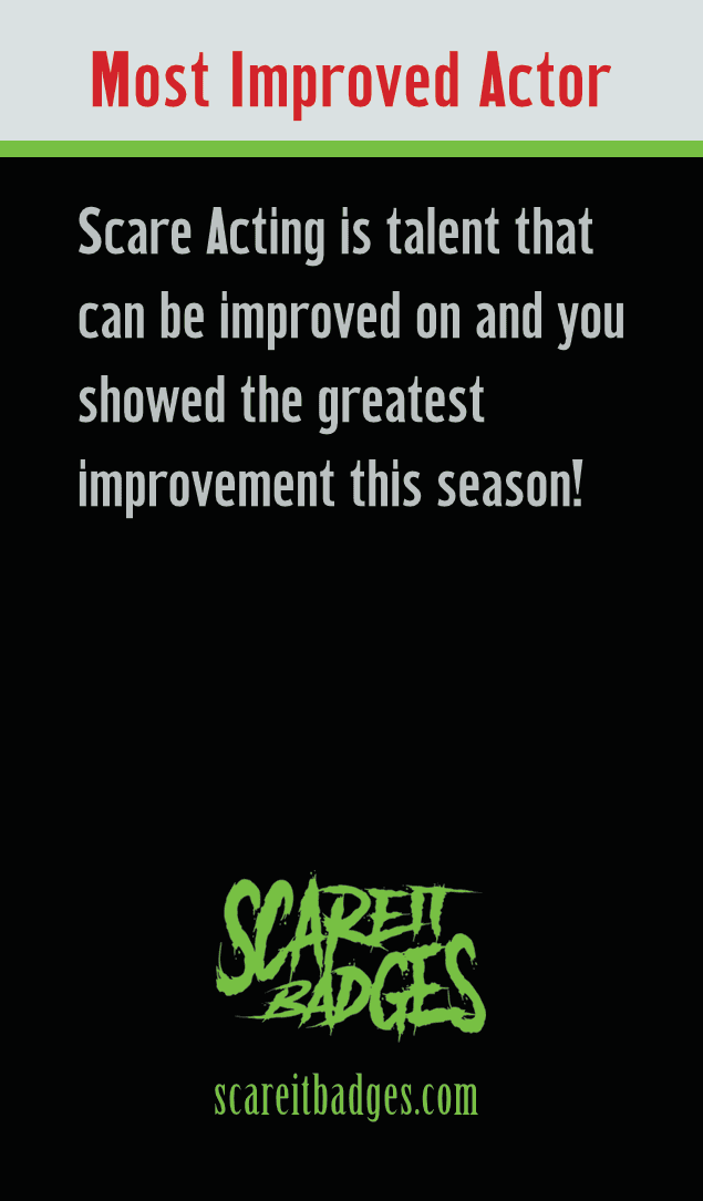 Merit badge award for most improved haunted house actor