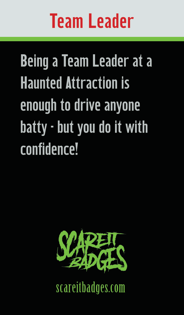Team Leader: Merit badge for haunted house team leader
