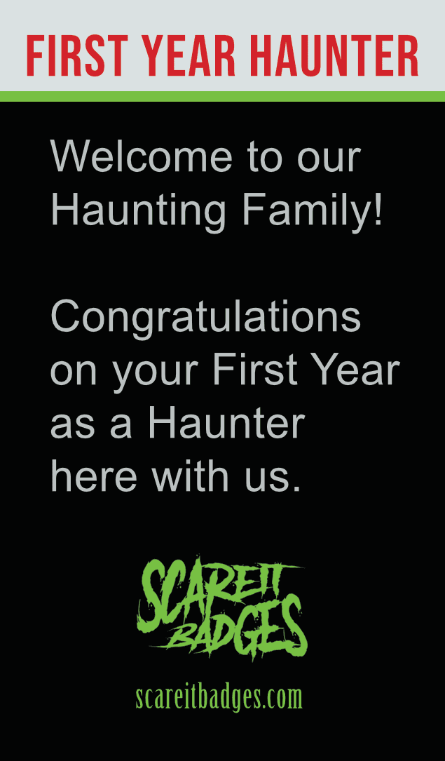 Merit badge for the first year working at a haunted house attraction