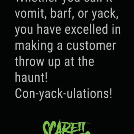 Merit badge for making someone throw up at the haunt