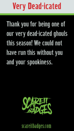 Merit badge award for participating at a haunted house attraction